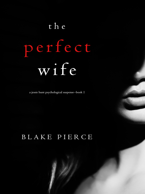 Title details for The Perfect Wife by Blake Pierce - Available